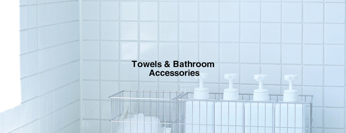 Towels & Bathroom Accessories